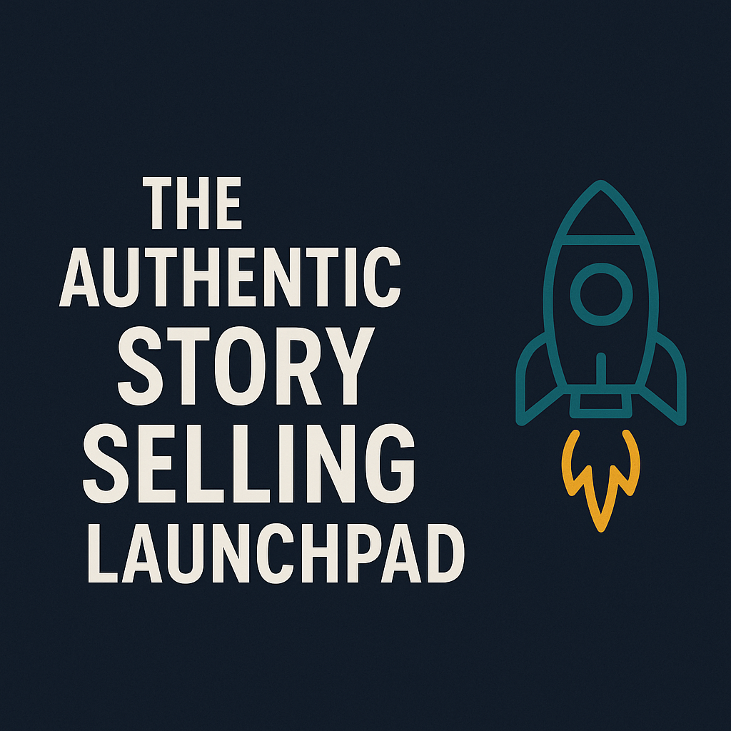 The Authentic Story Selling Launchpad